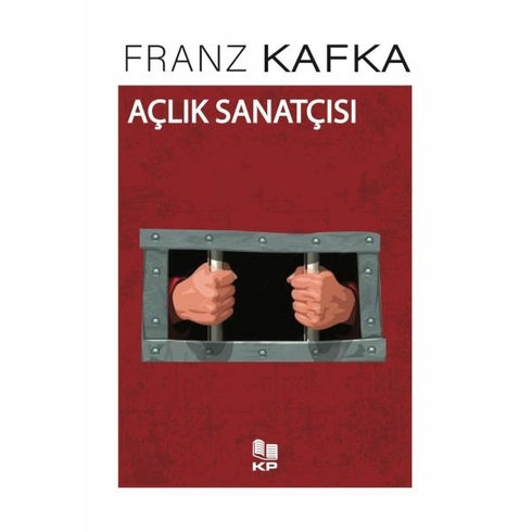 Açlık Sanatçısı Franz Kafka