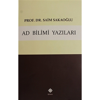 Ad Bilimleri Yazıları Saim Sakaoğlu