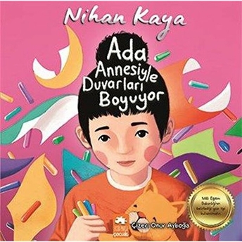 Ada Annesiyle Duvarları Boyuyor Nihan Kaya