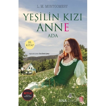 Ada - Yeşilin Kızı Anne L. M. Montgomery