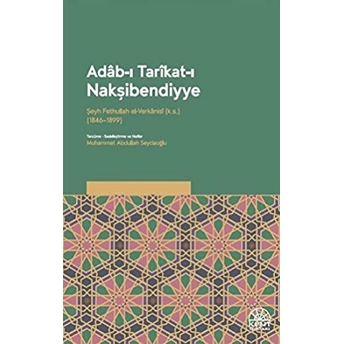 Adab-I Tarikat-I Nakşibendiyye Şeyh Fethullah Verkanisi