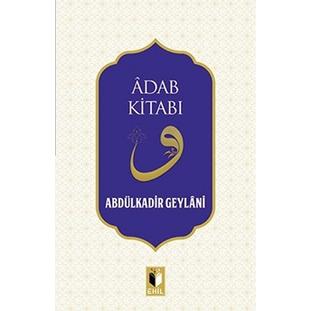 Adab Kitabı Abdulkadir Geylani