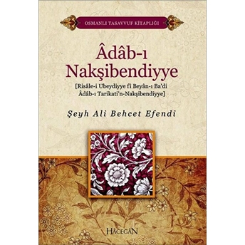 Adabı Nakşibendiyye Şeyh Ali Behçet Efendi