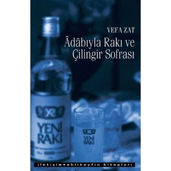 Adabıyla Rakı Ve Çilingir Sofrası Vefa Zat