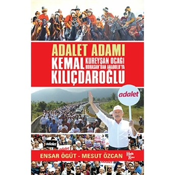 Adalet Adamı Kemal Kılıçdaroğlu