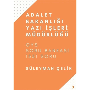 Adalet Bakanlığı Yazı Işleri Müdürlüğü Soru Bankası - Süleyman Çelik