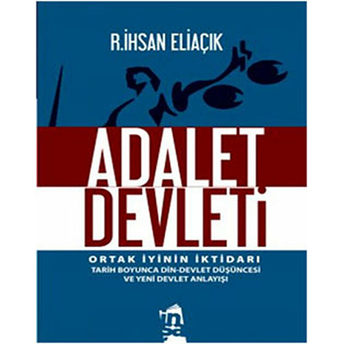 Adalet Devleti Recep Ihsan Eliaçık