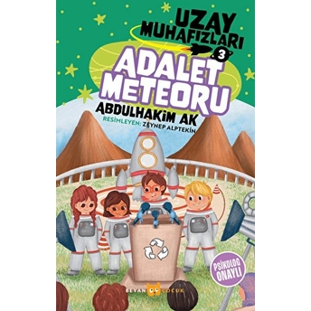 Adalet Meteoru - Uzay Muhafızları 3 Abdulhakim Ak