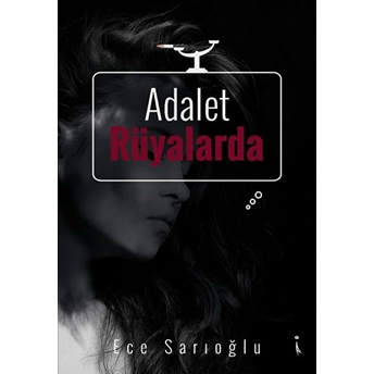 Adalet Rüyalarda - Ece Sarıoğlu - Ece Sarıoğlu