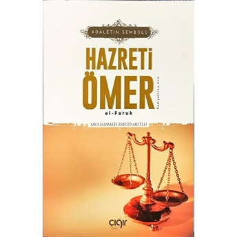 Adaletin Sembolü Hazreti Ömer El- Faruk (R.a)