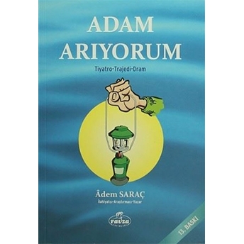 Adam Arıyorum Adem Saraç