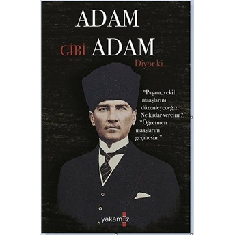 Adam Gibi Adam Diyor Ki... Ender H. Derince