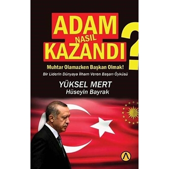 Adam Nasıl Kazandı? Yüksel Mert – Hüseyin Bayrak