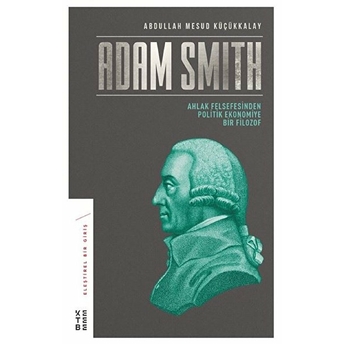 Adam Smith Abdullah Mesud Küçükkalay