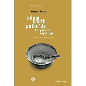 Adam Smith Pekin'de Giovanni Arrighi