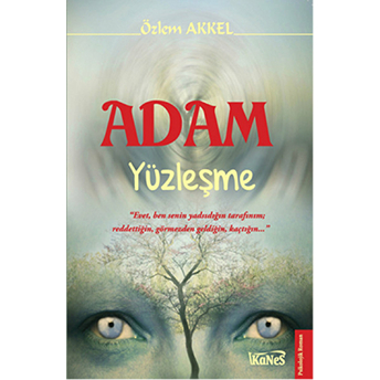 Adam Yüzleşme Özlem Akkel