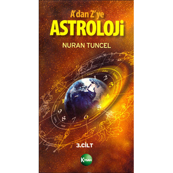 A''dan Z''ye Astroloji 3. Kitap Cilt: 1-Nuran Tuncel