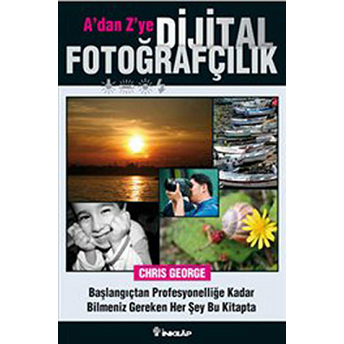 Adan Zye Dijital Fotoğrafçılık Kitabı Chris George