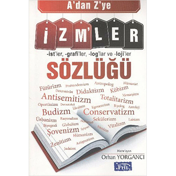 A'dan Z'ye Izmler Sözlüğü Orhan Yorgancı