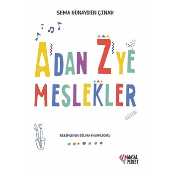 A'dan Z'ye Meslekler Sema Günaydın Çınar