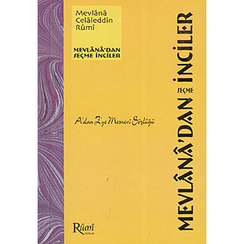 A'dan Z'ye Mesnevi Sözlüğü Mevlana Celaleddin-I Rumi