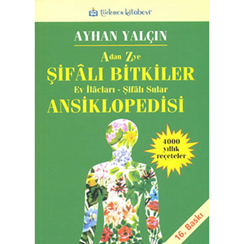 A'dan Z'ye Şifalı Bitkiler Ansiklopedisi