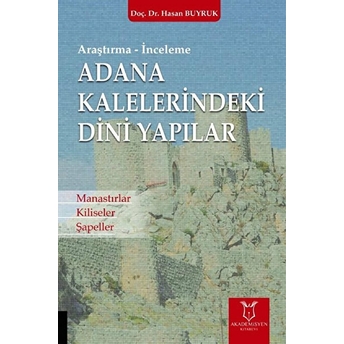 Adana Kaleleri̇ndeki̇ Di̇ni̇ Yapılar