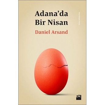 Adana'da Bir Nisan Daniel Arsand