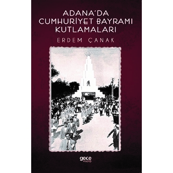 Adana'da Cumhuriyet Bayramı Kutlamaları