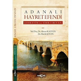 Adanalı Hayret Efendi Abuzer Kalyon, Filiz Kalyon