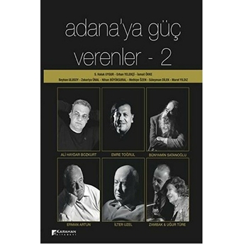 Adana'ya Güç Verenler : 2 Ismail Ökke