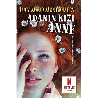 Adanın Kızı Anne Lucy Maud Montgomery