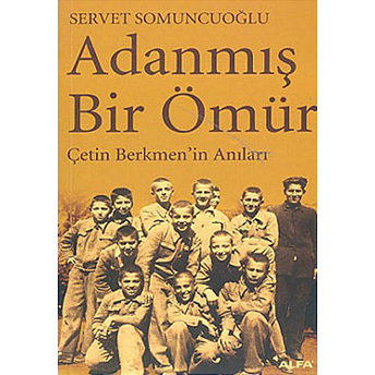 Adanmış Bir Ömür