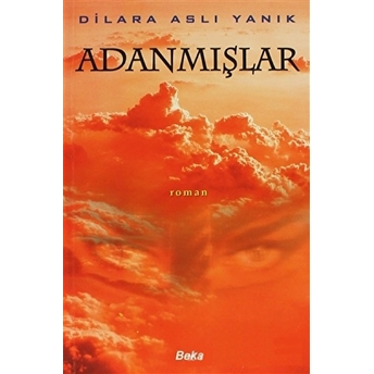 Adanmışlar Dilara Aslı Yanık