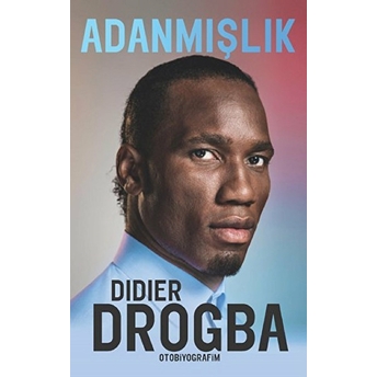 Adanmışlık Didier Drogba