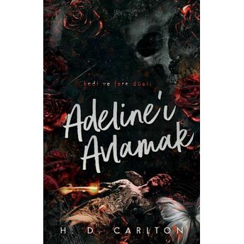 Adeline’ı Avlamak H. D. Carlton