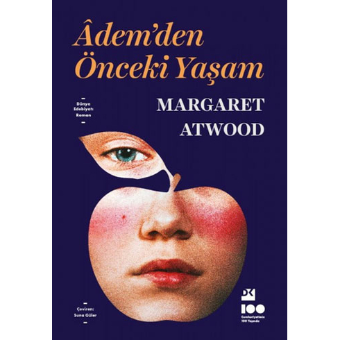 Adem’den Önceki̇ Yaşam -  Margaret Atwood