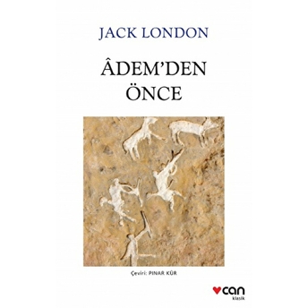 Adem'den Önce - Beyaz Kapak Jack London