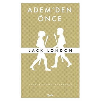 Adem'den Önce Jack London