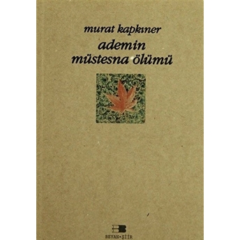 Adem'in Müstesna Ölümü Murat Kapkıner