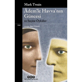 Ademle Havvanın Güncesi Ve Seçme Öyküler Mark Twain