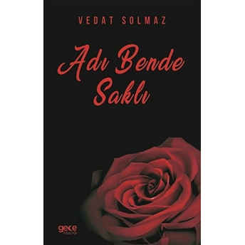 Adı Bende Saklı - Vedat Solmaz