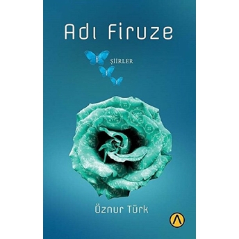 Adı Firuze Öznur Türk