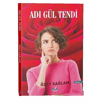 Adı Gül Tendi - Özay Sağlam