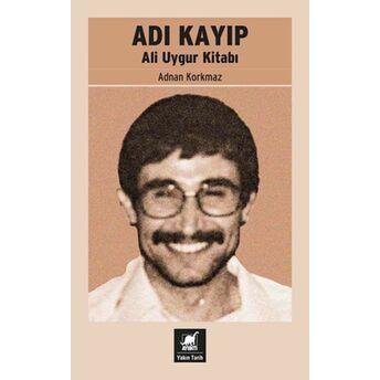 Adı Kayıp Ali Uygur Kitabı Adnan Korkmaz