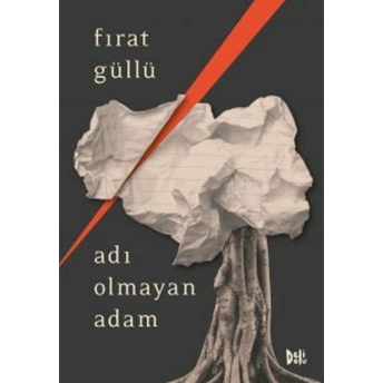 Adı Olmayan Adam Fırat Güllü