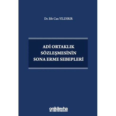 Adi Ortaklık Sözleşmesinin Sona Erme Sebepleri Efe Can Yıldırır