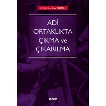 Adi Ortaklıkta Çıkma Ve Çıkarılma Emre Türkmen