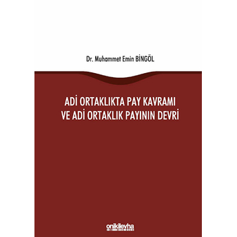 Adi Ortaklıkta Pay Kavramı Ve Adi Ortaklık Payının Devri