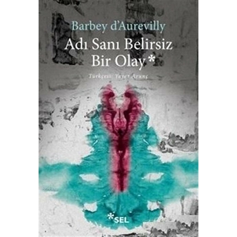 Adı Sanı Belirsiz Bir Olay Barbey D’aurevilly